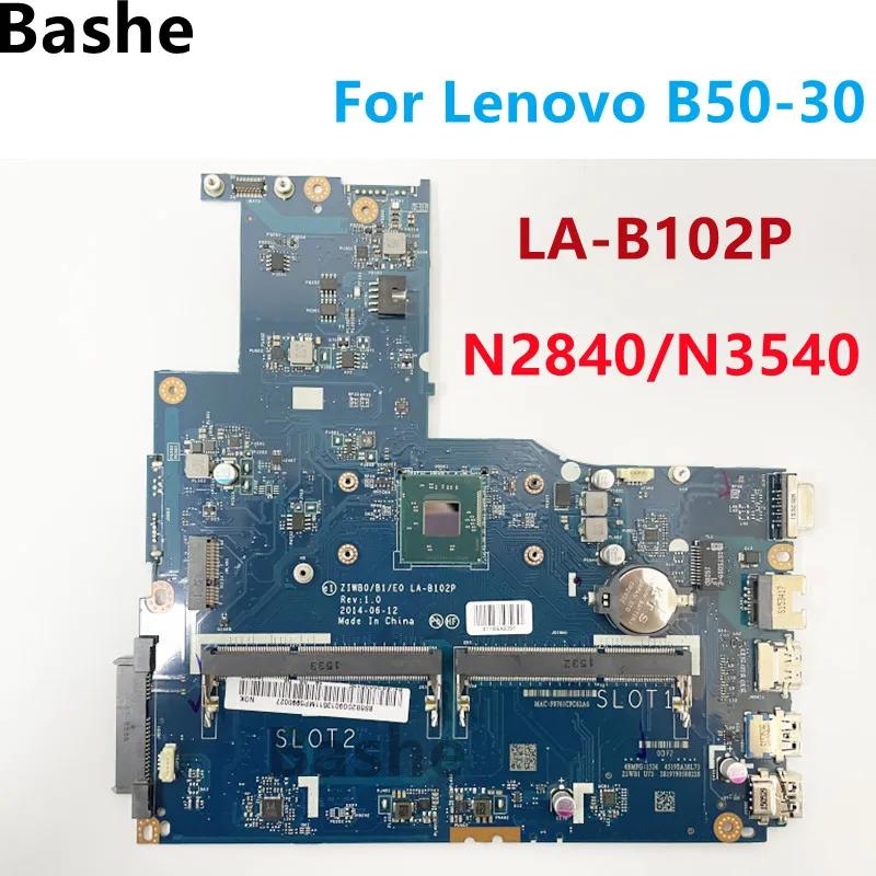 ZIWB0/B1/E0 LA-B102P   Lenovo B50-30 Ʈ   N2830 N3540 CPU PC3L DDR3L   100% ׽Ʈ ۾